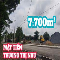 MẶT TIỀN TRƯƠNG THỊ NHƯ 7.700M² QH DÂN CƯ LÀM KHO XƯỞNG